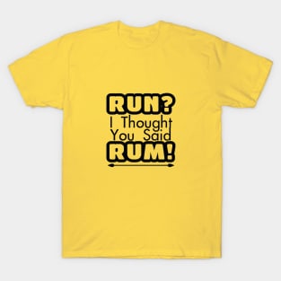 RUN? T-Shirt